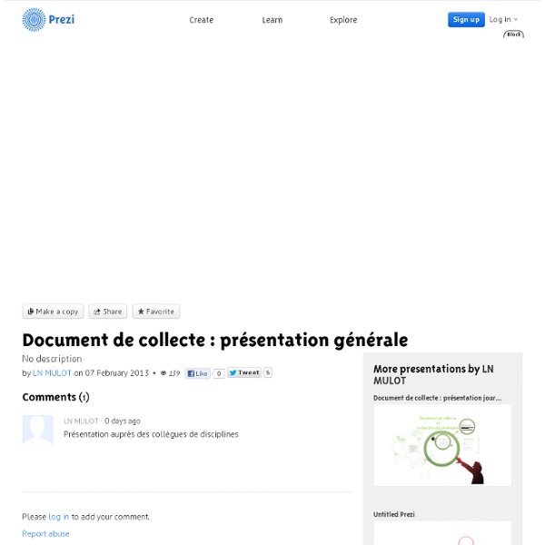 Document de collecte : présentation générale by LN MULOT on Prezi