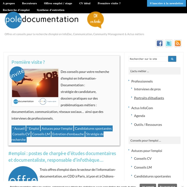 INCLASSABLE : Pole Documentation - Offres et conseils pour la recherche d'emploi en InfoDoc, Communication, Community Management & Actus métiers