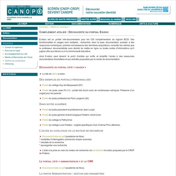 Complément atelier : créer et personnaliser son portail E-sidoc - CRDP de l'académie d'Aix-Marseille - Centre régional de documentation pédagogique - SCEREN