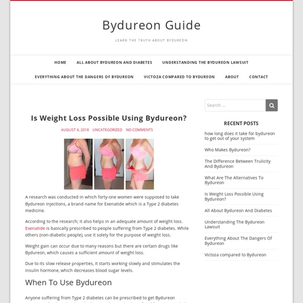 Is Weight Loss Possible Using Bydureon?