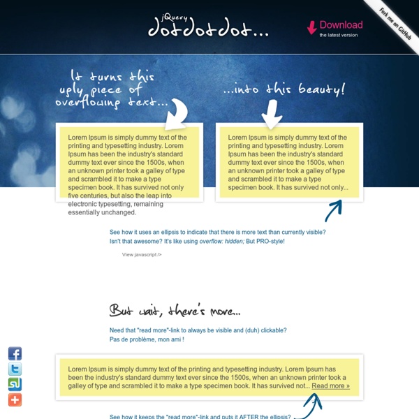 jQuery.dotdotdot, advanced cross-browser ellipsis for multiple line content.