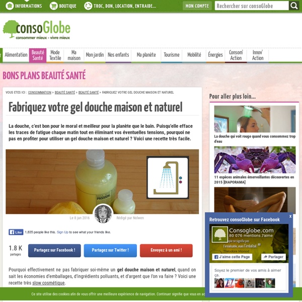 Fabriquez votre gel douche naturel !