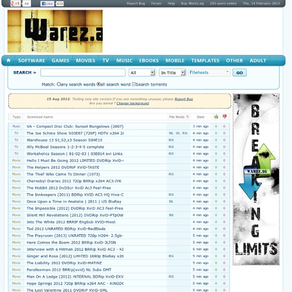 Warez.ag Downloads - Download Free Software, Movies, Games, TV Episodes, Music, eBooks, Mobile stuff from RapidShare, Hotfile, Megaupload, FileServe, FileSonic and more.