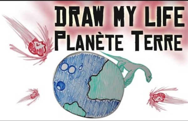 Draw My Life : La planète Terre !