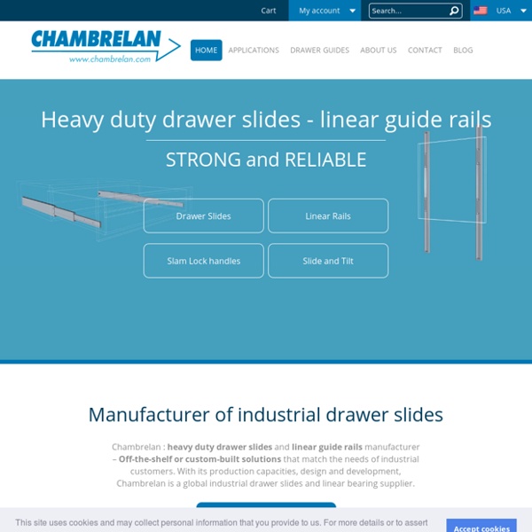 Heavy duty drawer slides and linear rails manufacturer - Chambrelan