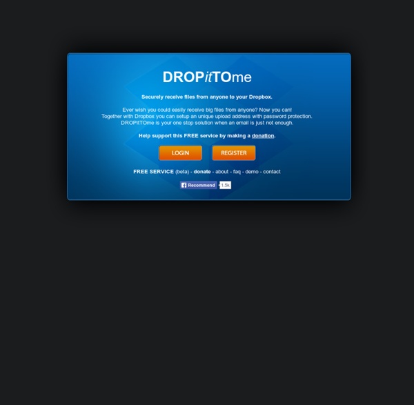 DROPitTOme - Securely receive files from anyone to your Dropbox