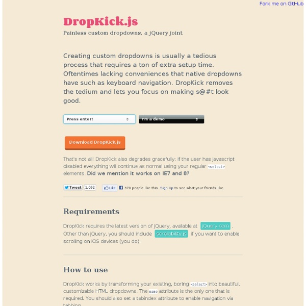 DropKick - a jQuery plugin for beautiful dropdowns
