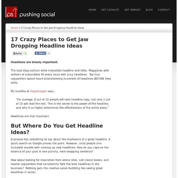 17 Crazy Places to Get Jaw Dropping Headline Ideas