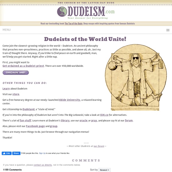 Dudeists of the World Unite! - Dudeism