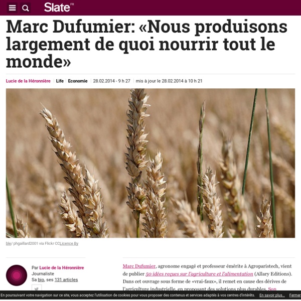 Marc Dufumier: «Nous produisons largement de quoi nourrir tout le monde»