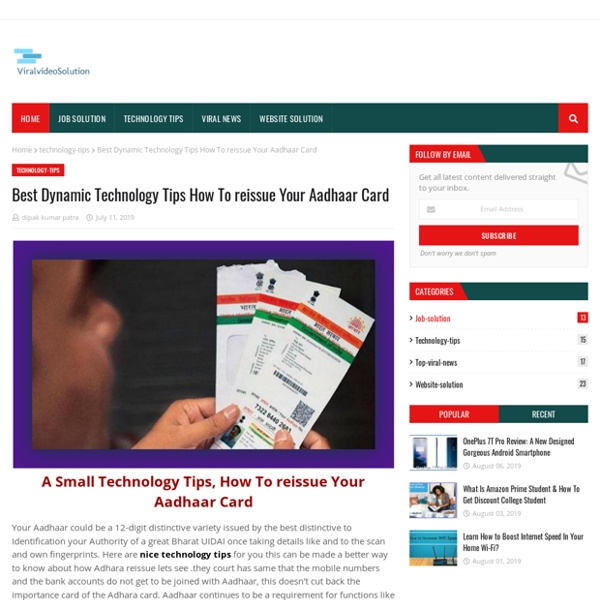 Best Dynamic Technology Tips How To reissue Your Aadhaar Card