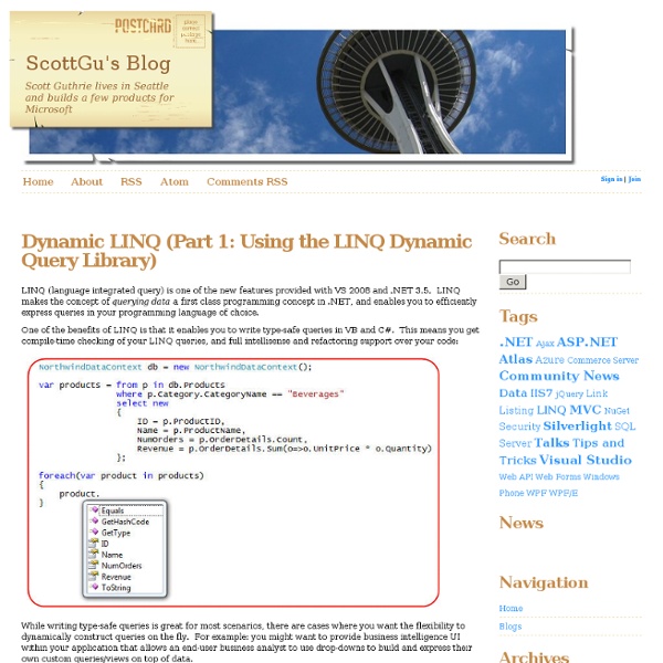 Dynamic LINQ (Part 1: Using the LINQ Dynamic Query Library)