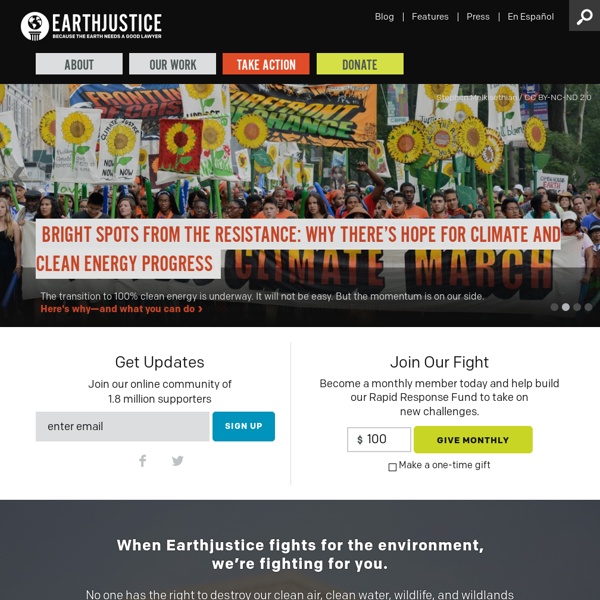 Earthjustice: Environmental Law: Because the Earth Needs a Good Lawyer