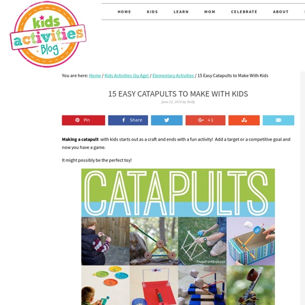 15 Easy Catapults to Make With Kids