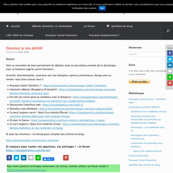 La domotique c'est facile - Un blog de Domotique et de DomoticzLa domotique c'est facile