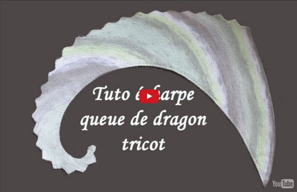 TUTO ECHARPE QUEUE DE DRAGON AU TRICOT knit scarf dragon tail