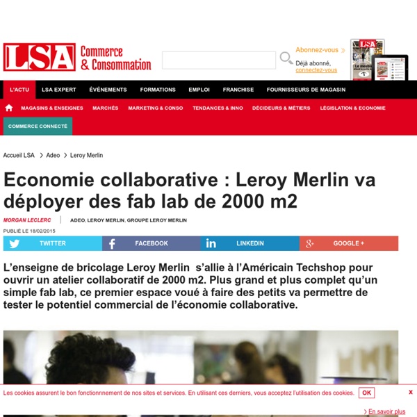 Economie collaborative : Leroy Merlin va...