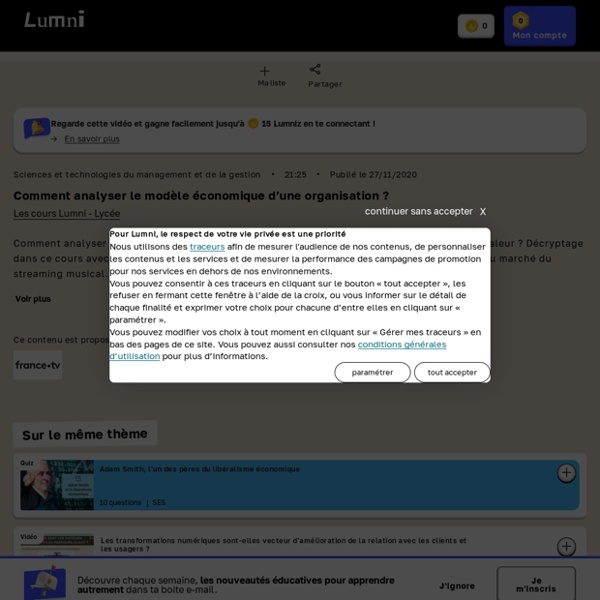 Comment analyser le modèle économique d’une organisation ? - Vidéo Emissions Lumni