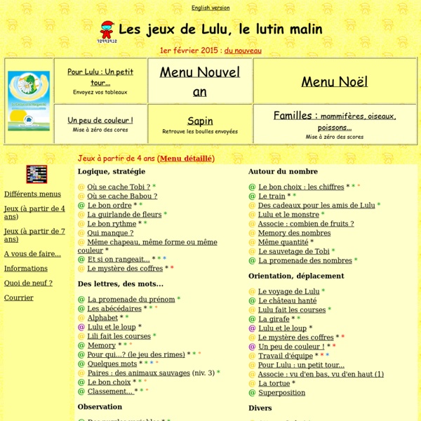 Les jeux de Lulu le lutin malin. Site de jeux educatifs en ligne pour enfants de 4 a 12 ans et plus : logique, nombre, memory, puzzle, quiz, orientation...