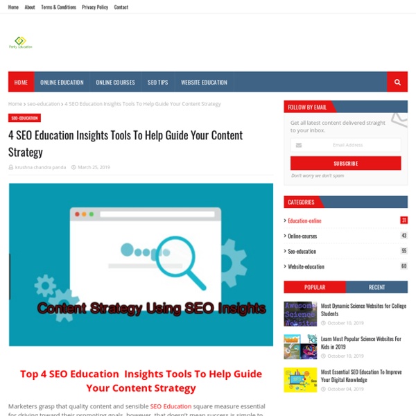 4 SEO Education Insights Tools To Help Guide Your Content Strategy