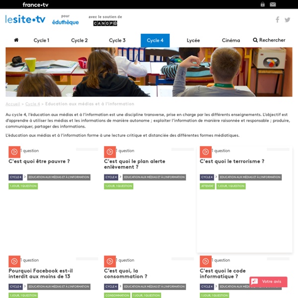 Cycle 4 / Education aux médias et à l'information - Lesite.tv