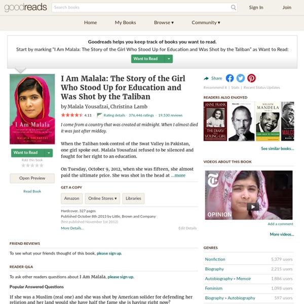 I Am Malala: The Story of the Girl Who Stood Up for Education and Was Shot by the Taliban by Malala Yousafzai