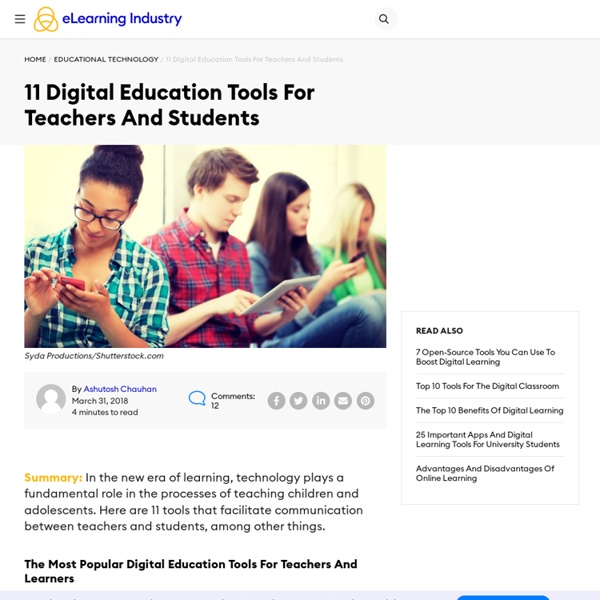 11 Digital Education Tools For Teachers And Students