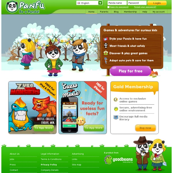Panfu is a safe virtual world online for children. Here they can play educational games, meet and chat with friends and, most importantly, have fun!