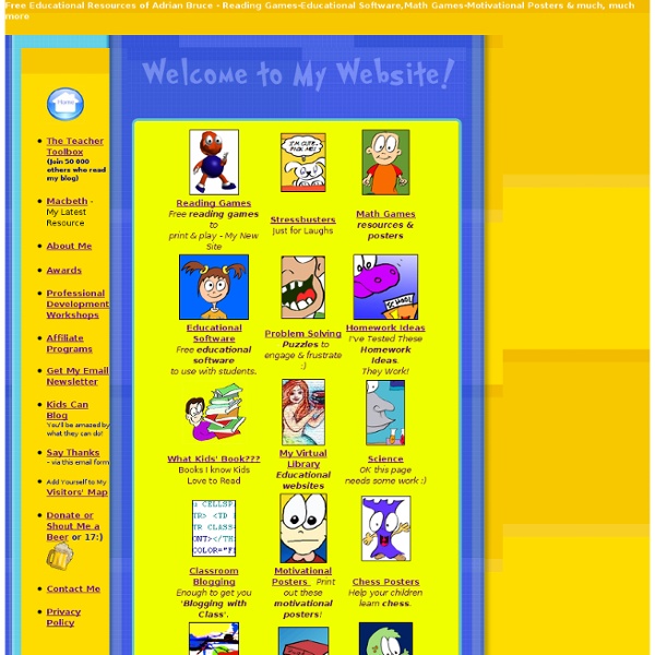 Adrian Bruce's Educational Teaching Resources-Reading Games-Math Games-Educational Software-Motivational Posters-Line Symmetry-Readers Theater-Art Lessons-Science Lessons-