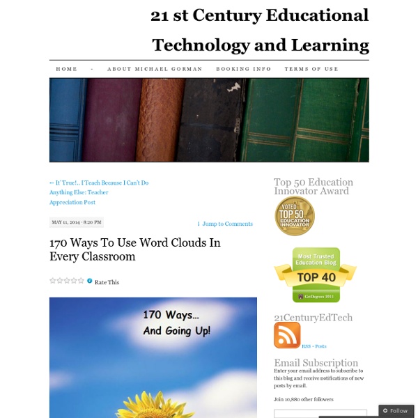 170 Ways To Use Word Clouds In Every Classroom