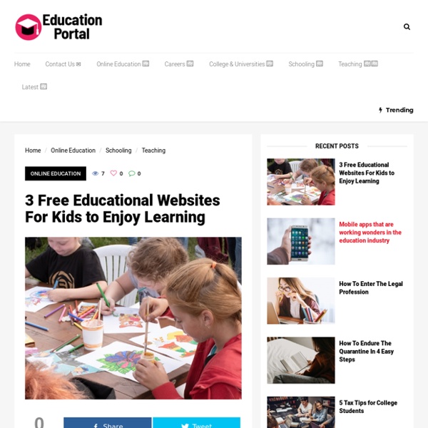 3 Free Educational Websites For Kids to Enjoy Learning – Education Portal