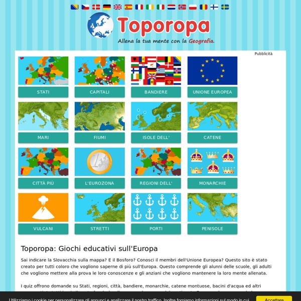 Giochi educativi Toporopa: Geografia dell'Europa e Italia
