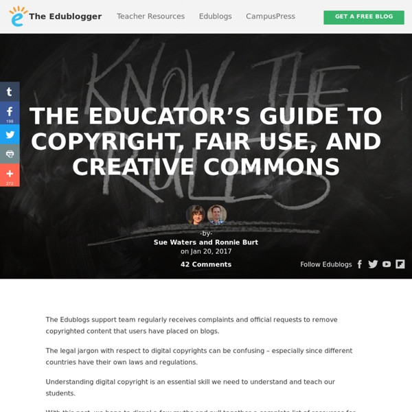 The Educator’s Guide to Copyright, Fair Use, and Creative Commons – The Edublogger