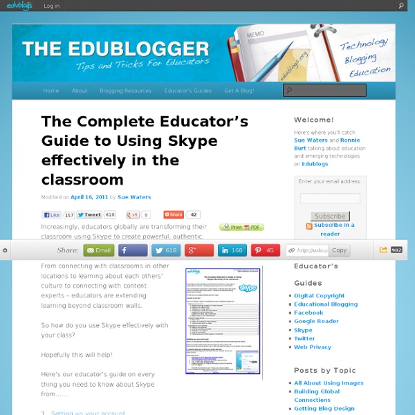 The Complete Educator’s Guide to Using Skype effectively in the classroom