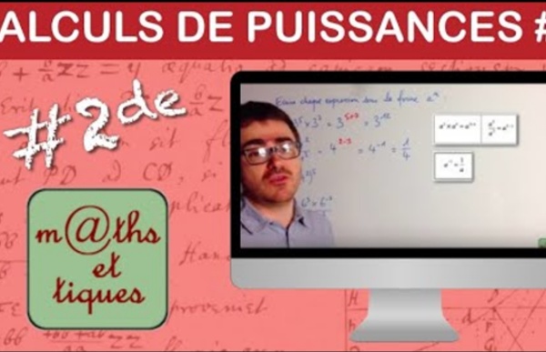 (58) Effectuer des calculs de puissances (2) - Seconde