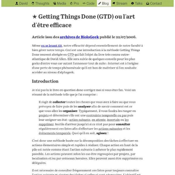 ★ Getting Things Done (GTD) ou l'art d'être efficace, dans life hacks sur BioloGeek