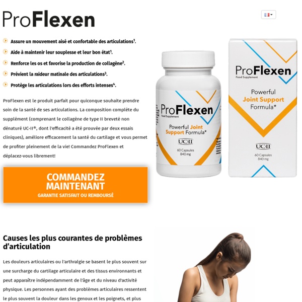 ProFlexen – Produit aidant efficacement à avoir des articulations en bonne santé!