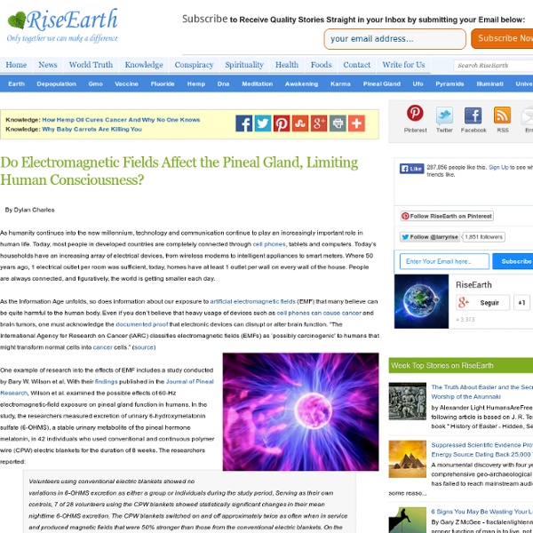 Do Electromagnetic Fields Affect the Pineal Gland, Limiting Human Consciousness?