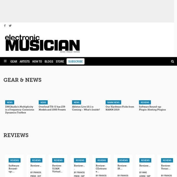 Electronic Musician - featuring gear reviews, audio tutorials, loops and samples