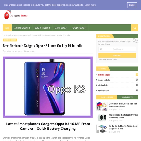 Best Electronic Gadgets Oppo K3 Lunch On July 19 In India