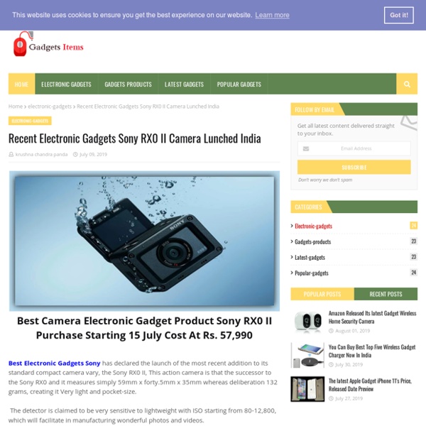 Recent Electronic Gadgets Sony RX0 II Camera Lunched India