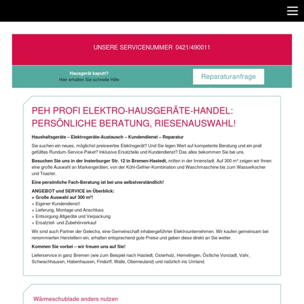 PEH Profi Elektro Hausgeräte Handel GmbH - PEH Profi Elektro Hausgeräte Handel, Peter Schiele, mitten in Bremen für Sie da!