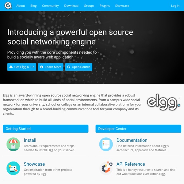 Elgg: the open source social networking platform