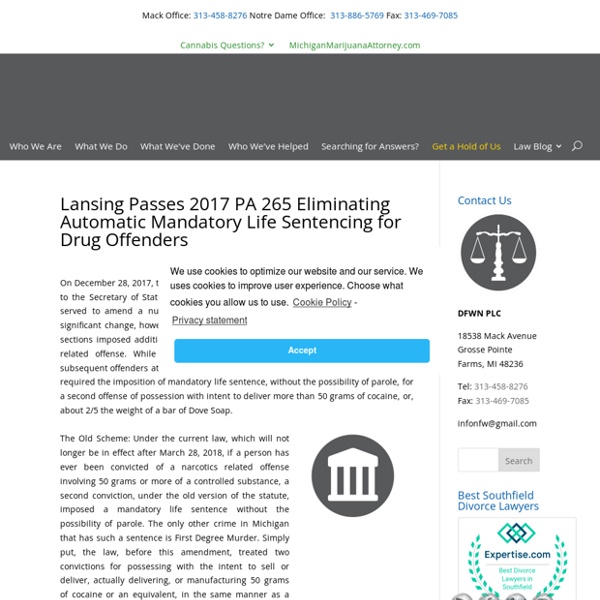 Lansing Passes 2017 PA 265 Eliminating Automatic Mandatory Life Sentencing for Drug Offenders