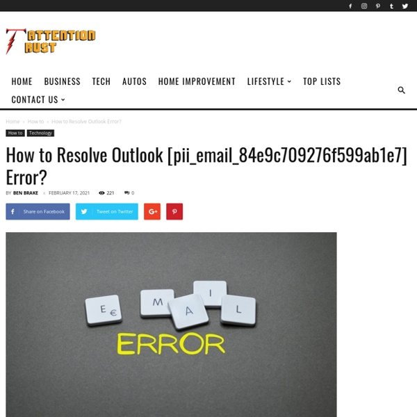 How to Resolve Outlook [pii_email_84e9c709276f599ab1e7] Error? -
