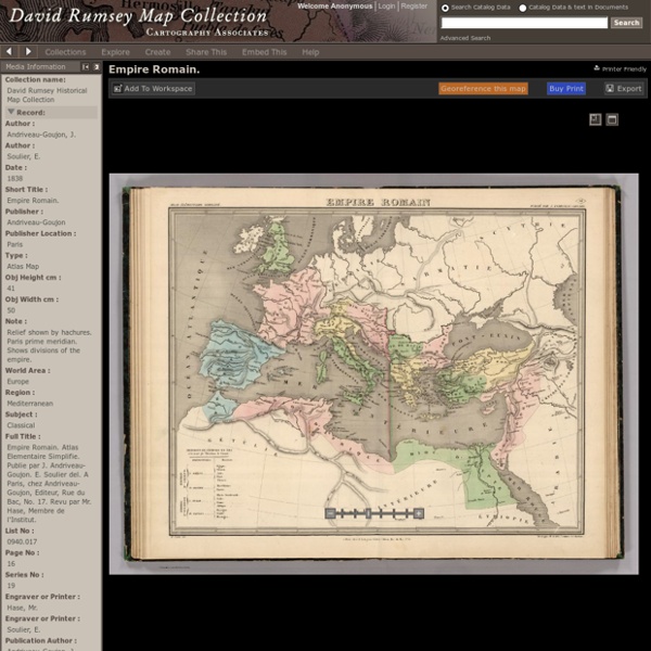 Empire Romain. Atlas Elementaire simplifié. Publie par J. Andriveau-Goujon. E. Soulier del. A Paris, chez Andriveau-Goujon, Editeur, Rue du Bac, n ° 17. Revu par M. Hase, membre de l'Institut. - David Rumsey Map Collection historique