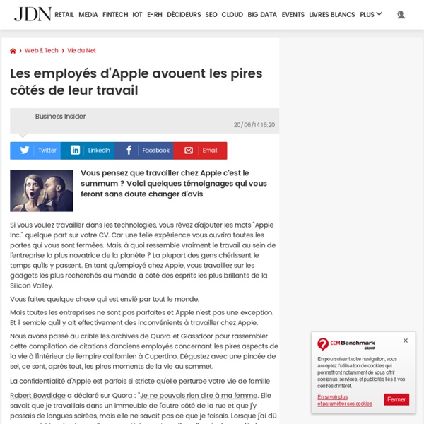 Les employés d'Apple avouent les pires côtés de leur travail