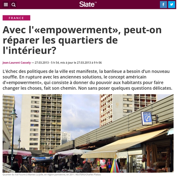 Avec l'«empowerment», peut-on réparer les quartiers de l'intérieur?