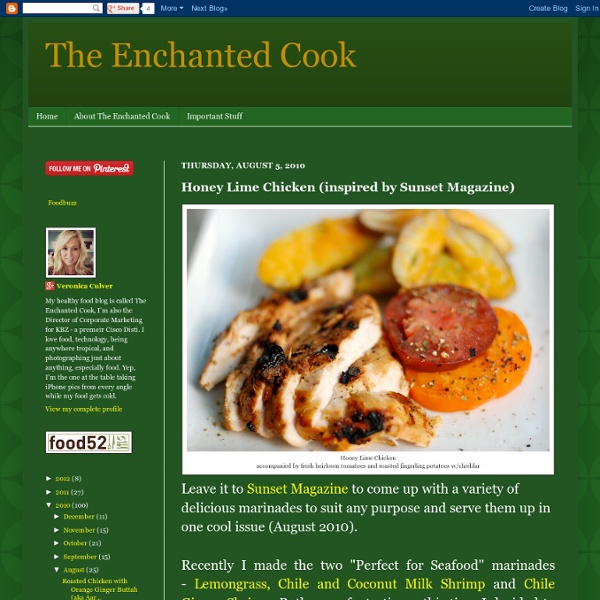 The Enchanted Cook: Honey Lime Chicken (inspired by Sunset Magazine)