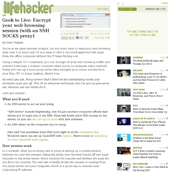 Geek to Live: Encrypt your web browsing session (with an SSH SOCKS proxy)